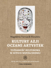 TOM 36: Magdalena Furmanik-Kowalska, Kultury Azji oczami artystek. Tożsamość kulturowa w sztuce współczesnej / Asian cultures through the eyes of women artists. Cultural identity in contemporary art