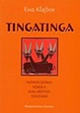 [T. 3] – EWA KLAJBOR, „Tingatinga”. Nowoczesna szkoła malarstwa w Tanzanii [„Tingatinga”. Modern School of Painting in Tanzania]