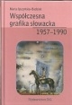 MARTA IPCZYŃSKA-BUDZIAK, Współczesna grafika słowacka 1957–1990 / Contemporary Slovak graphic 1957–1990