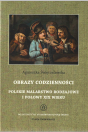 T.13: Agnieszka Świętosławska, Obrazy codzienności. Polskie malarstwo rodzajowe I połowy XIX wieku / Images of everyday life. Polish genre painting in the first half of the 19th century