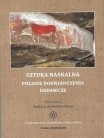 T. 24 – Sztuka naskalna. Polskie doświadczenia badawcze / Rock art: Polish research experiences, ANDRZEJ ROZWADOWSKI (ed.)